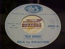 POPCORN  Halloween NOVELTY - BELA LA GOLDSTEIN - OLD BORIS / WHY DO I LOVE YOU