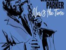 PARKER CHARLIE NOW'S THE TIME VINILE LP NUOVO