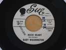 BABY WASHINGTON Hush Heart/I’ve Got A Feeling 45 R&B Northern Soul Popcorn HEAR