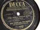 Bing Crosby - 78rpm single 10-inch – Decca #24800 The Iowa Indian Song