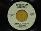 Spectrum 45 Takin It To The Top bw The Top inst on Spectrum disco boogie
