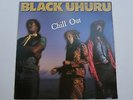Black Uhuru ?– Chill Out LP, Aus, Vinyl NM