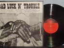 BAD LUCK N' TROUBLE VA BLUES LP 1950's-60's OBSCURE TRACKS ARHOOLIE NM VPI NR