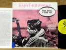 FRENCH SPOKEN WORD LP: ANTOINE DE SAINT-EXUPERY VOUS PARLE RE 1964 GMS-DISC 7067