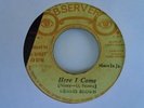 DENNIS BROWN Here I Come OBSERVER Roots Reggae Killer Version 7