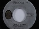 Northern Soul 45 IRMA & THE LARKS Without You Baby PRIORITY VG+ HEAR