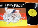 WILLIE DIXON Peace? LP (1971) orig BLUES autographed