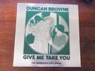 Duncan Browne LP Give Me Take You dafodil canada psych prog folk reissue of 1968