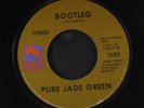 PURE JADE GREEN: Purple Grass Growing / Bootleg 45 Rock & Pop