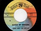 DOOWOP-GINO AND THE DELLS-GOLDEN CREST 587-ALTAR OF DREAMS/BABY DON'T GO NOW