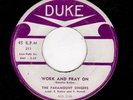 GOSPEL/DOOWOP-PARAMOUNT SINGERS-WORK AND PRAY ON/MY JESUS IS ALL THE WORLD TO ME