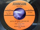 Rare Soul 45 : The Soul Set & Norman Seldin   With My Baby Behind Me   Johnson