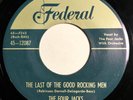 * FOUR JACKS Last Of The Good Rocking Men/I'll Be R&B JUMP BLUES Federal 45 Hear