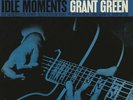 Grant Green - Idle Moments (Rem.Ltd.Edt.+DL-Code)