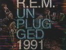 R.E.M. - MTV Unplugged, 1991