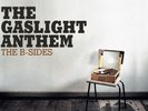 GASLIGHT ANTHEM The B-Sides VINYL LP SEALED MINT ???? Tom Petty Springsteen NEW??
