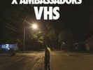 X AMBASSADORS: VHS (LP vinyl *BRAND NEW*.)