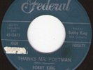BOBBY KING Thanks Mr Postman FEDERAL M- Popcorn Northern Soul R&B Hear It