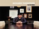 THOMPSON, Richard - 13 Rivers - Vinyl (gatefold heavyweight vinyl 2xLP)