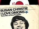 SUSAN CHRISTIE I LOVE ONIONS POP NOVELTY TEEN PROMO 45 RPM RECORD