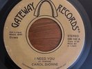 Modern Soul 45 Carol Dionne - I Need You HEAR  Gateway Records St. Louis RARE