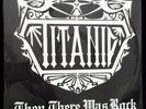 TITANIC – THEN THERE WAS ROCK – WHITE LIGHTNING RECORDS 1985 RARE METAL SEALED
