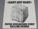 HART AUF HART - PETER SCHLEICHER SINGT ROLLING STONES,  WEA