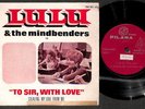 Lulu & The Mindbenders To Sir With Love Rare Red Pilana Label 7