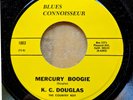 BLUES 45: K.C. DOUGLAS You Hear Me Howlin’/Mercury Boogie BLUES CONNOISSEUR 1003