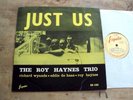 ROY HAYNES TRIO - JUST US LP UK 1st Esquire 32-163 Jazz RVG Richard Wyands NICE