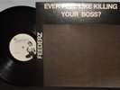 FEEDERZ 84 HARDCORE PUNK LP EVER FEEL LIKE KILLING YOUR BOSS NM SANDPAPER COVER