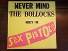 Never Mind The Bollocks Here's The Sex Pistols - The Sex Pistols 1st UK Press