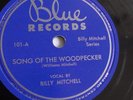 Billy Mitchell - 78rpm single 10-inch – Blue #101 Song Of The Woodpecker