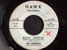 Infernos, Hawk 101, Goin' Cruisin' & I'm Comin' Home, GREAT