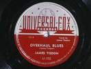 78 RPM -- James Tisdom, Universal-Fox U-102, EE+ Post-War Country Blues