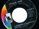 CREEDENCE CLEARWATER REVIVAL Travelin' Band PHILIPPINES Dyna 45 VINYL CCR RARE