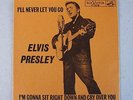 Elvis Presley I'll Never Let You Go / I'm Gonna Sit Right Down 47-6638 RARE MINT