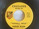 BARBARA MASON - TROUBLE CHILD