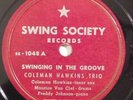 COLEMAN HAWKINS jazz 78 SWING SOCIETY 1048 Swinging In The Groove, I Know That Y