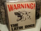 The Latin Dogs Warning 7