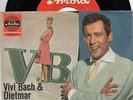 Sg.  -  VIVI BACH & DIETMAR SCHÖNHERR  -   BEI MIR BEISSEN NICHT NUR FISCHE AN
