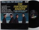 FANTASTIC BAGGYS Tell 'Em I'm Surfin' IMPERIAL LP mono