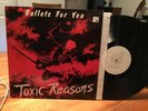TOXIC REASONS: Bullets For You, T-Reason Records, 1st, USA OOP Punk LP