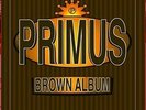 Primus **Brown Album **BRAND NEW RECORD LP VINYL
