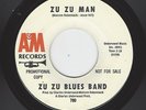 ZU ZU BLUES BAND -  ZU ZU MAN / SIDE SHOW       /     A&M 790