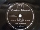 Rick Johnson - I Cried / Wheel Of Chance - Feature Records Hillbilly Bop 78 EX