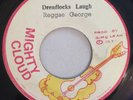 REGGAE GEORGE - DREADLOCKS LAUGH - MIGHTY CLOUD ( ROOTS REGGAE 7 )