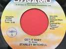 Northern Soul 45 Stanley Mitchell-Get It Baby/ Quit Twisting My Arm-Dynamo Reiss