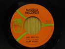 Mary Holmes soul 45 Soul Brother bw After I Shed A Tear Nassau