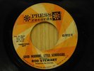 Rod Stewart promo 45 Good Morning Schoolgirl bw Gonna Move Outskirts on Press